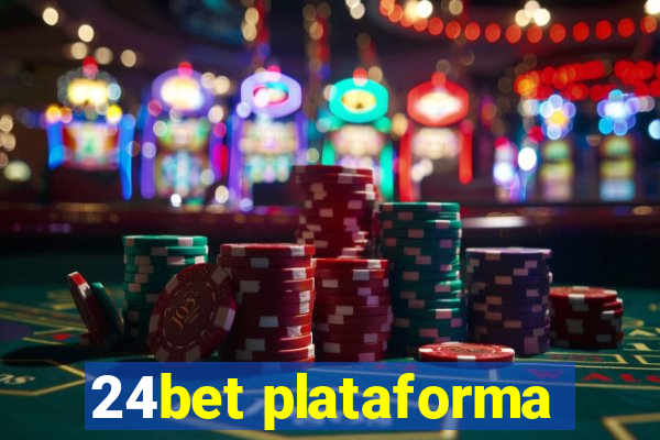 24bet plataforma